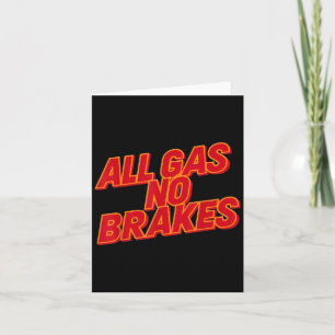 Carte Tout Gaz Pas de Freins - Citation Motivationnelle