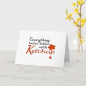 Carte Tout Goûte Mieux Avec Ketchup (Fleur jaune)