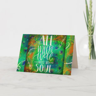 Carte Tout ira bien avec mon âme