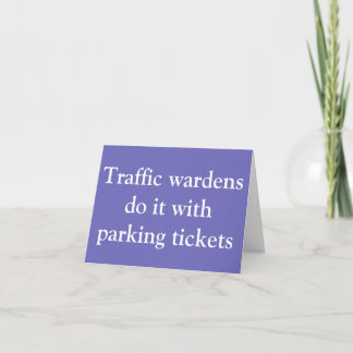 Carte Traffic Wardens le font avec des tickets de statio
