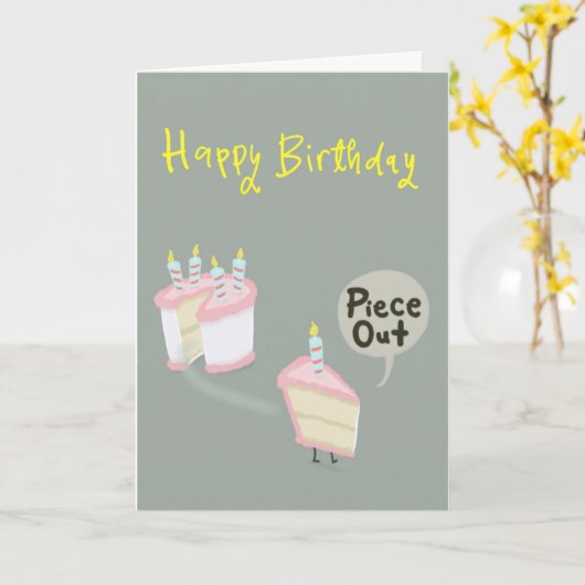 Carte Tranche de gâteau d'anniversaire criant "à la proc (Fleur jaune)