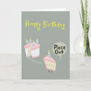 Carte Tranche de gâteau d'anniversaire criant "piece out