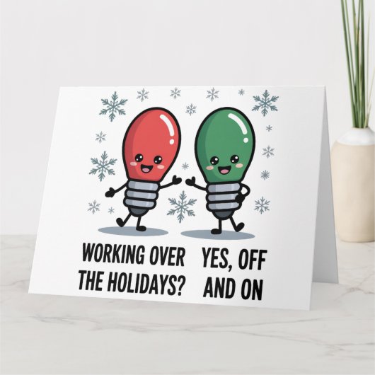 Carte Travailler pendant les fêtes Noël drôle plaisanter (Devant)