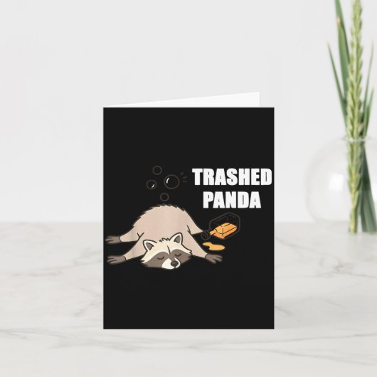 Carte Trendy Funny Trashed Panda Drunk Raccoon Lovers Me (Devant)