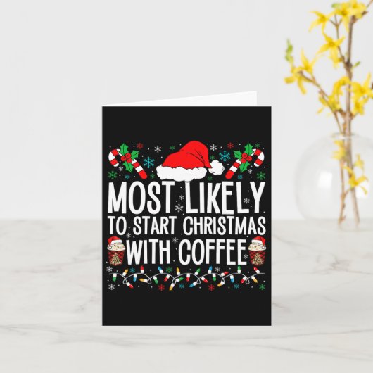 Carte Très Probable De Commencer Noël Avec Café Funny F (Fleur jaune)