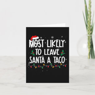 Carte Très Probable De Quitter Père Noël Un Taco Christm