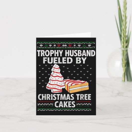 Carte Trophy Husband Fueled By Christmas Tree Cakes Funn (Devant)