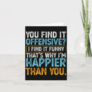 Carte Trouvez offensant, je trouve drôle - Humour sarcas