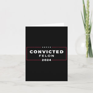 Carte Trump 2024 condamné Felon