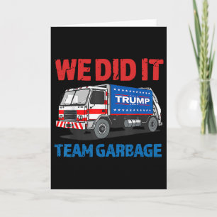 Carte Trump 2025 Drôle Camion Ordures Nous avons réussi