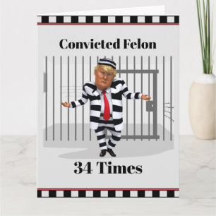 Carte Trump a condamné Felon Greeting Card