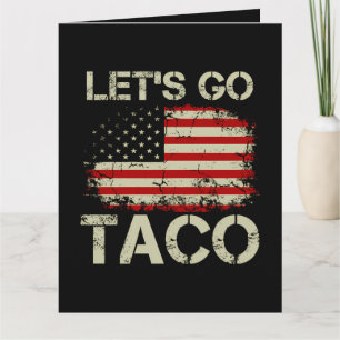 Carte Trump abandonne toujours Let's Go Taco