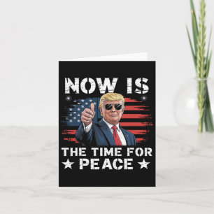 Carte Trump Dit Drôle Que Le Moment Est À La Paix 3