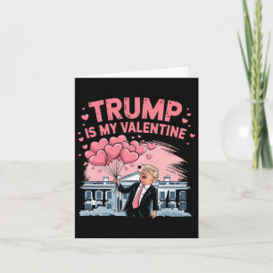 Carte Trump est mon Valentin drôle d'amour romantique Tr