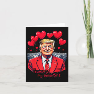 Carte Trump Est Mon Valentin Drôle De La Saint-Valentin