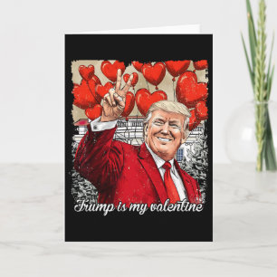 Carte Trump Est Mon Valentin Drôle De Saint-Valentin Pro