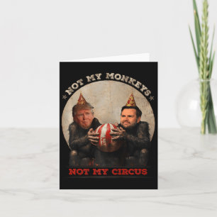 Carte Trump et Vance Pas Mes Singes Pas Mon Cirque