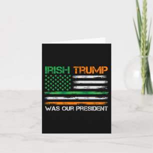 Carte Trump Était Notre Président Jour de la Saint Patri