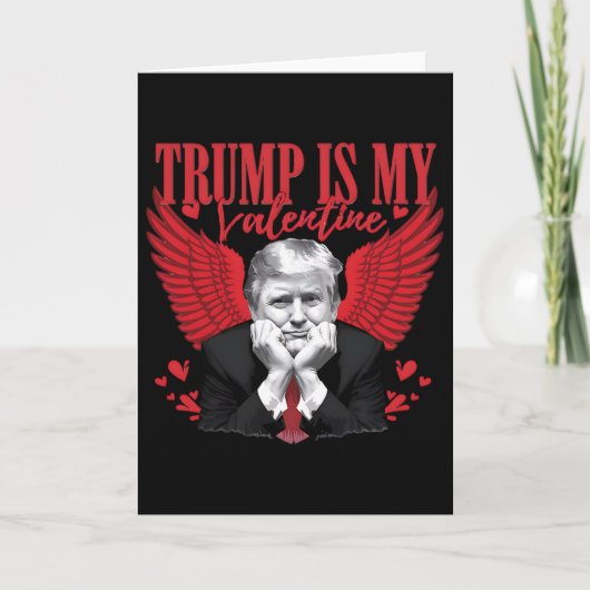 Carte Trump Is My Valentine Funny Valentine's Day (Devant)