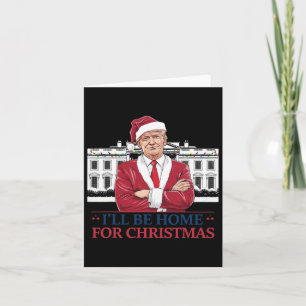 Carte Trump Je serai à la maison pour Noël Whitehouse 20