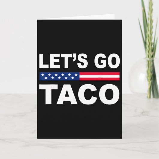 Carte Trump Recule Toujours Allons Taco Drôle (Devant)