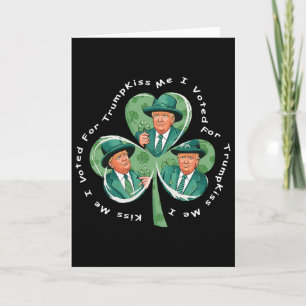 Carte Trump St Patrick's Day 2025 Drôle Kiss Me I Voted 