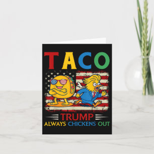 Carte Trump Taco Trump est toujours en train de chasser