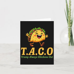 Carte Trump Taco Trump toujours poulets dehors 7