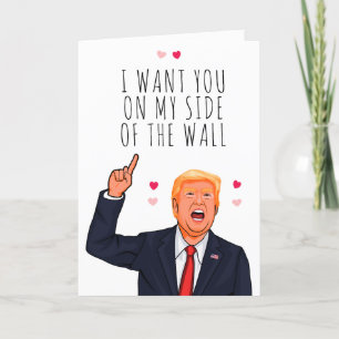 Carte Trump Valentine Je veux que vous soyez de mon côté