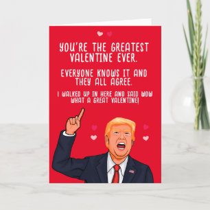 Carte Trump Valentine Vous êtes le plus grand Valentin d