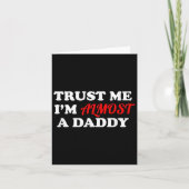 Carte Trust Me I'm Almost A Daddy Funny Father's Day Mem (Devant)