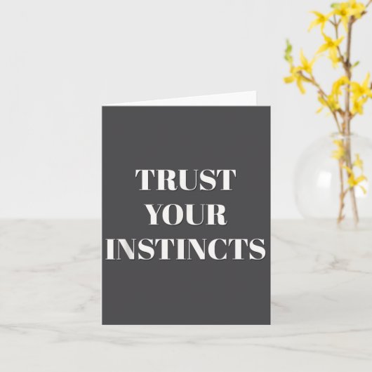 Carte Trust Your Instincts Motivational  (Fleur jaune)