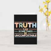 Carte Truth Can Sometimes Be Uncomfortable, Motivational (Fleur jaune)