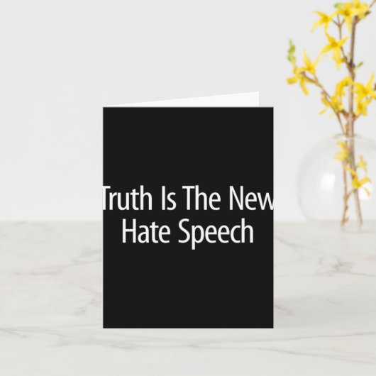 Carte Truth Is The New Hate Speech - (Fleur jaune)