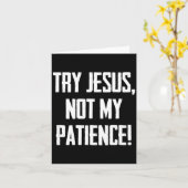 Carte Try Jesus Not My Patience Funny Christian Gift Fai (Fleur jaune)