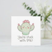Carte Tu es coincé avec moi Cactus (Debout devant)