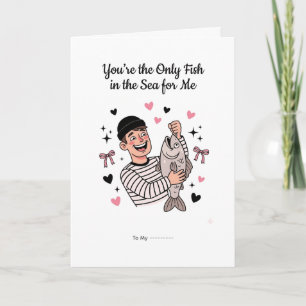 Carte Tu es le seul poisson dans la mer Funny Valentine