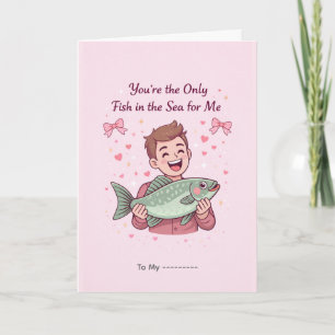 Carte Tu es le seul poisson dans la mer Funny Valentine