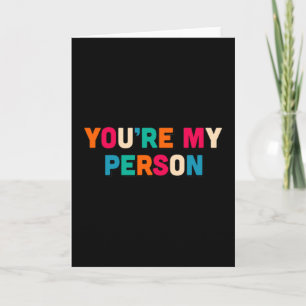 Carte Tu es ma personne