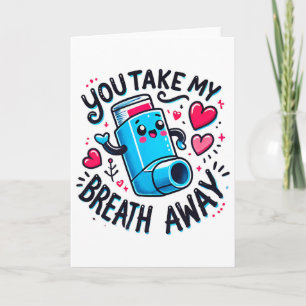 Carte Tu me coupes le souffle Saint Valentin Inhalateur