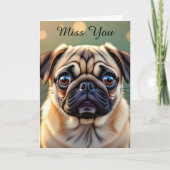 Carte Tu me manques ! Pug Chéri (Devant)