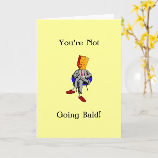 Carte Tu ne deviens pas chauve (Fleur jaune)