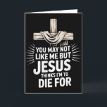 Carte Tu ne m'aimeras peut-être pas mais Jésus pense que<br><div class="desc">Tu ne m'aimeras peut-être pas mais Jésus pense que je suis à mourir pour</div>