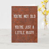Carte Tu n'es pas vieux Tu es un peu rouillé (Fleur jaune)
