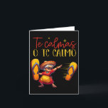 Carte Tu te calmes ou je te calme Expression drôle de mè<br><div class="desc">Tu te calmes ou je te calme Expression drôle de mère espagnole Maman</div>