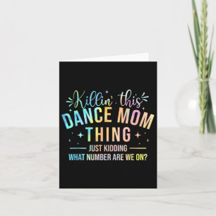 Carte Tuer' Cette Danse Maman Chose - Danseur Danser Amo