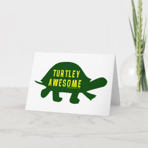 Carte Turtley Totalement génial