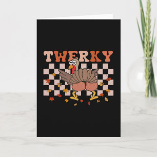 Carte Twerky Thanksgiving Drôle de Digue de dinde Twerk