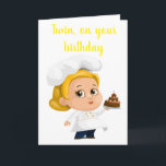 CARTE "TWIN SISTER COOKS** BIRTHDAY WISHES FOR YOU<br><div class="desc">DOES YOUR TWIN SISTER LIKE TO COOK AND OR BAKE AND SHE IS GREAT AT IT ? THEN THIS CARD MAY JUST BE "THE ONE" YOU WANT TO SEND HER FOR HER "BIRTHDAY"</div>