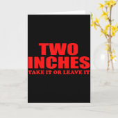 Carte Two Inches Take It Or Leave It Funny Quote (Fleur jaune)